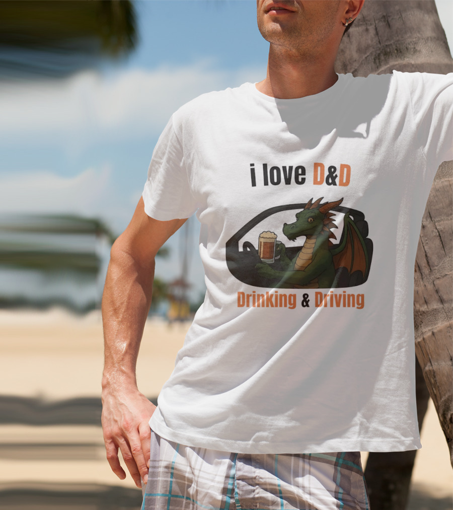 I Love D&D Dragon Beer Drinking And Driving T-Shirt