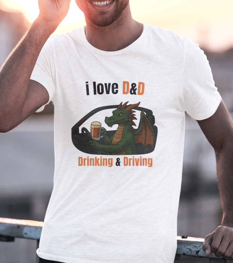 I Love D&D Dragon Beer Drinking And Driving T-Shirt