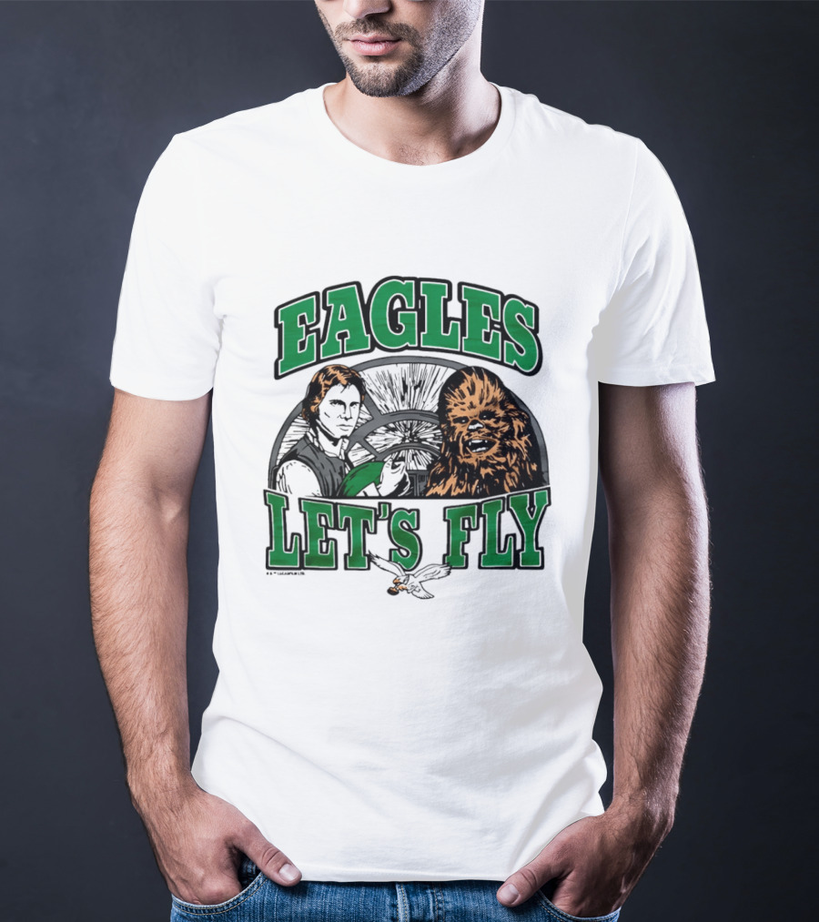 Eagles Let's Fly Star Wars Philadelphia Light Side Chewbacca Han Solo T-Shirt