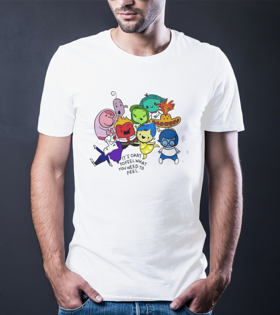 Inside Out Characters It's Okay To Feel What You Need To Feel Pixar T-Shirt