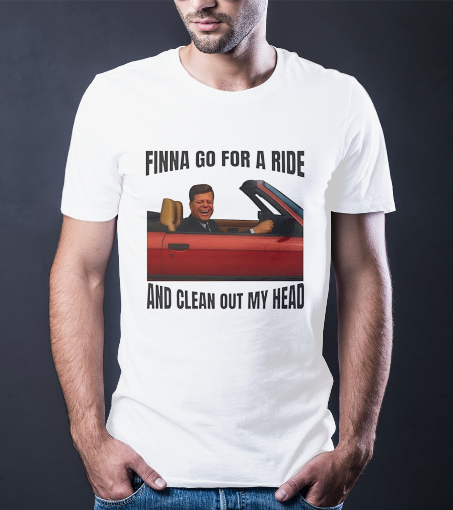 Finna Go For A Ride And Clean Out My Head T-Shirt
