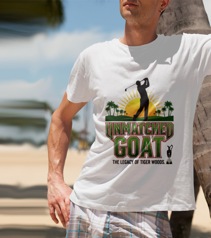 Unmatched Goat The Legacy Of Tiger Woods Golf Champion T-Shirt
