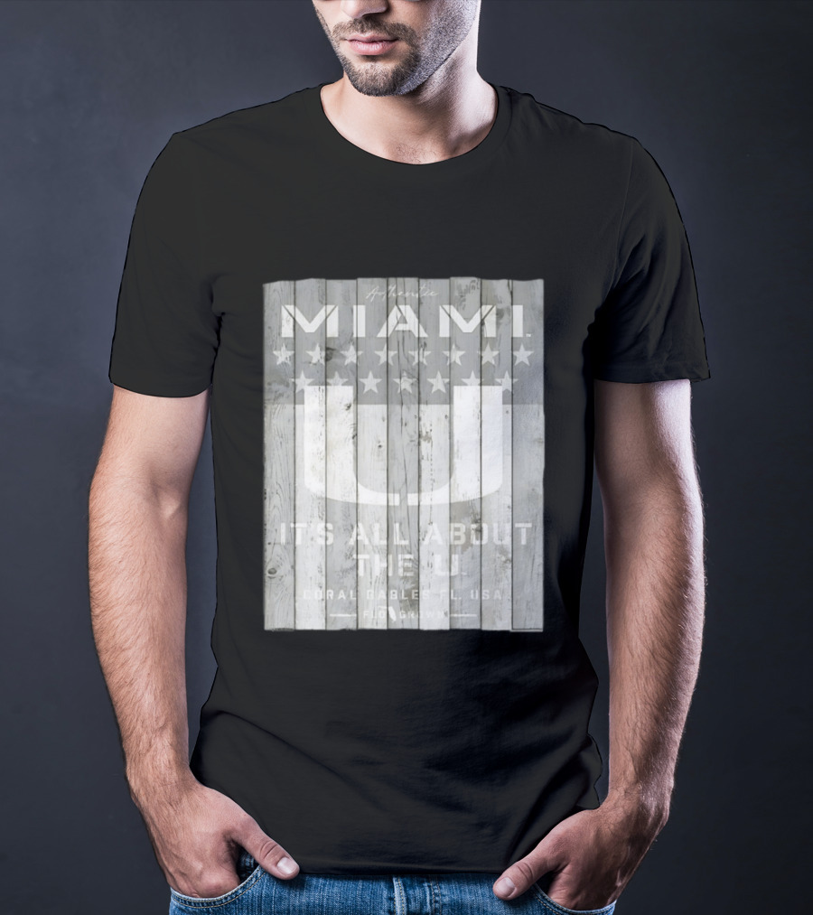 Authentic Miami It's All About The U Coral Gables FL USA Handcrafted T-Shirt