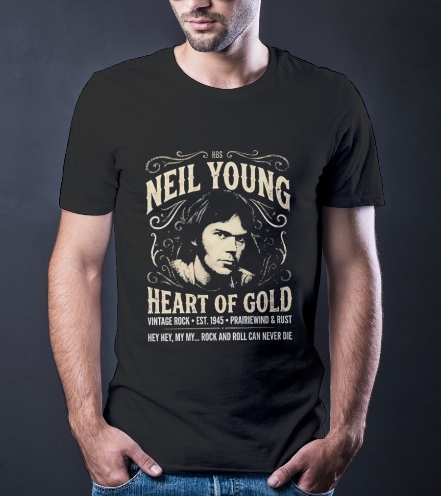 Neil Young Heart Of Gold Vintage Rock Est 1945 Prairiewind And Rust Hey Hey My My Rock And Roll Can Never Die T-Shirt
