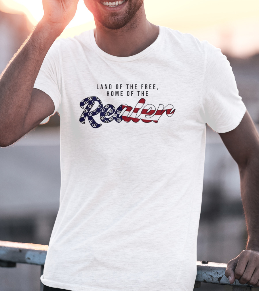 Land Of The Free Home Of The Realer American Flag T-Shirt