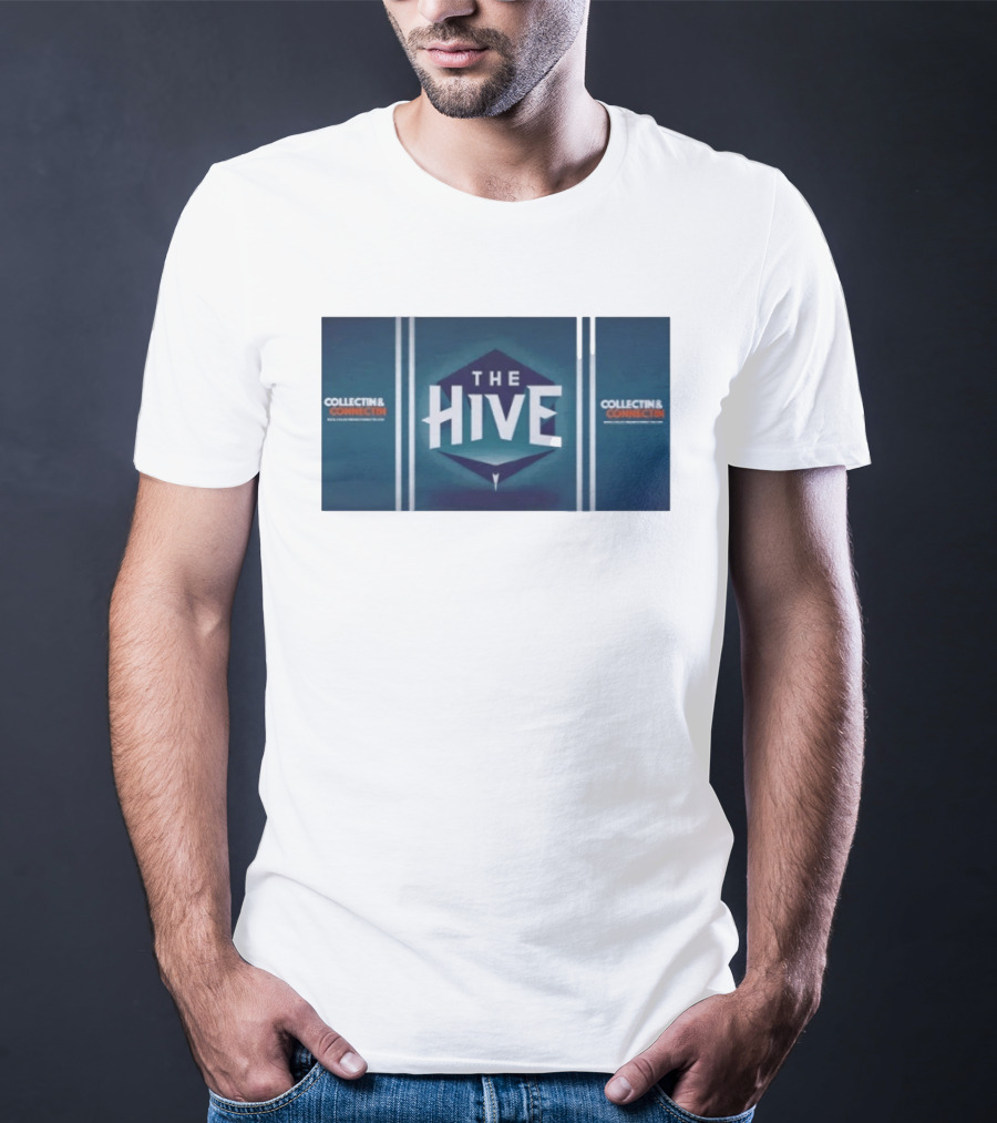 The Hive Collectin & Connectin Community T-Shirt