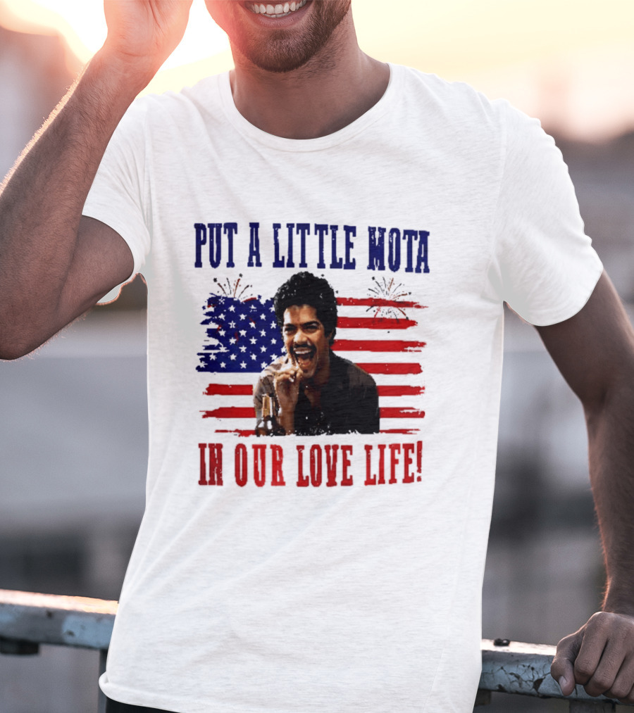 Patriotic La Bamba Put A Little Mota In Our Love Life July 4th Celebration T-Shirt