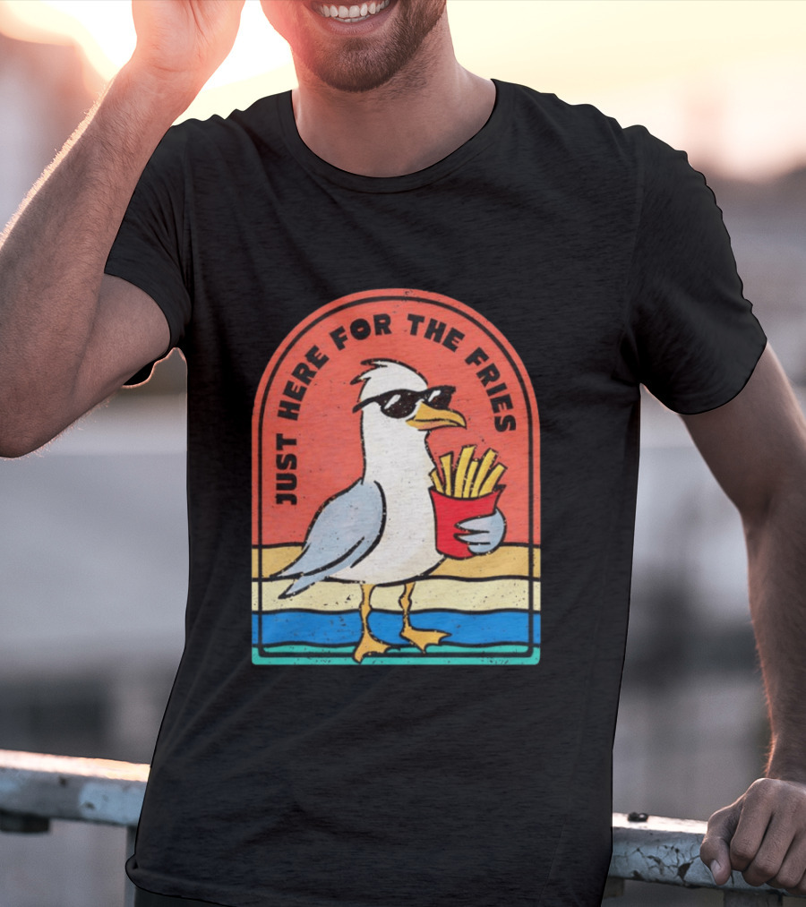 Just Here For The Fries Seagull With Sunglasses And French Fries T-Shirt