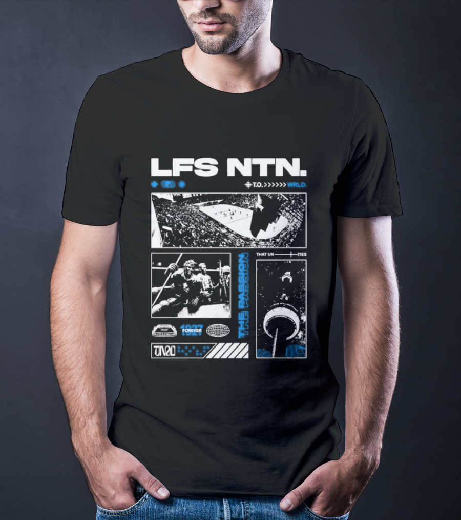 LFS NTN The Passion That Unites 1927 Forever Toronto T-Shirt