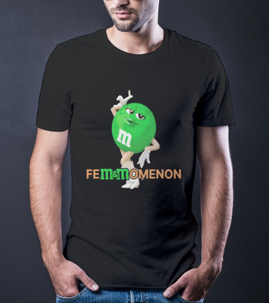 Fem Momenon M And M Candy Female Humor T-Shirt