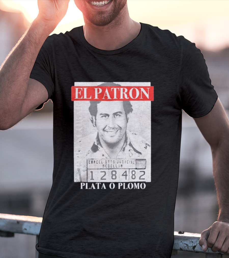 Pablo Escobar Shot El Patron Plata O Plomo Medellin 128482 T-Shirt