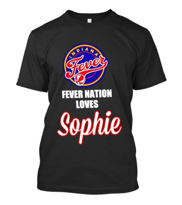Indiana Fever Fever Nation Loves Sophie Basketball Team Support T-Shirt