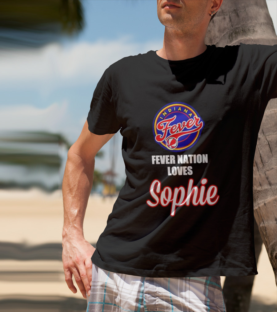 Indiana Fever Fever Nation Loves Sophie Basketball Team Support T-Shirt