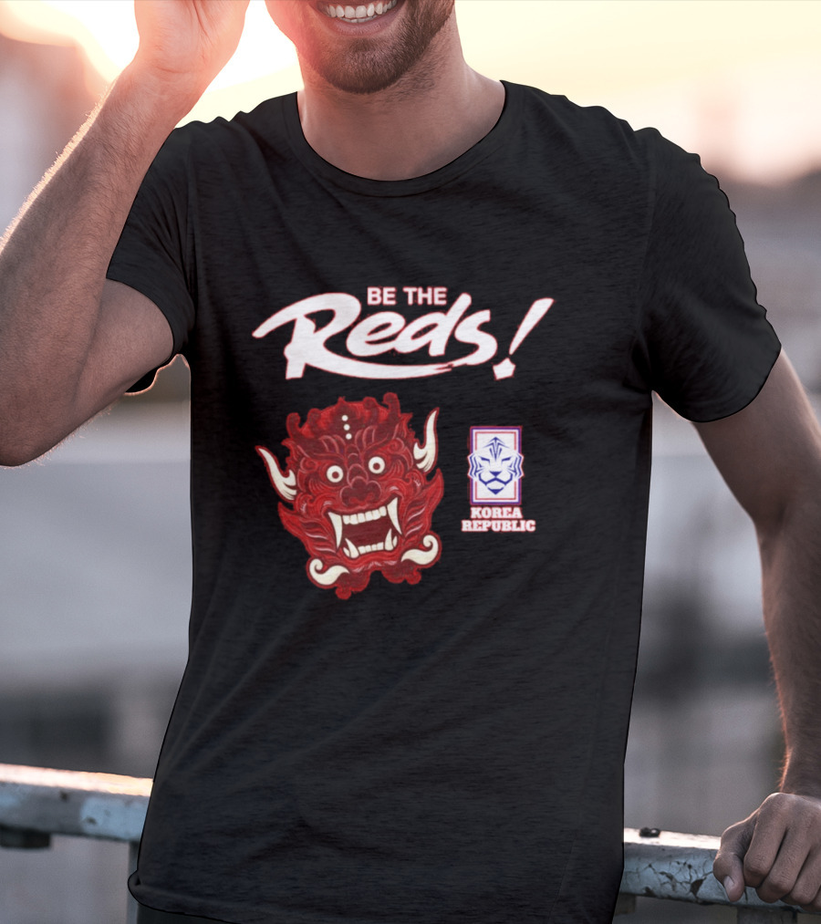 Korea Republic Be The Reds Taeguk Warriors Football Team T-Shirt