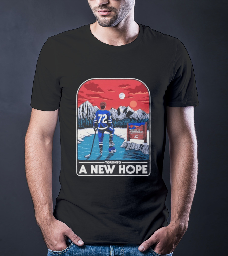 Toronto Maple Leafs 72 A New Hope Welcome To Whitehorse T-Shirt