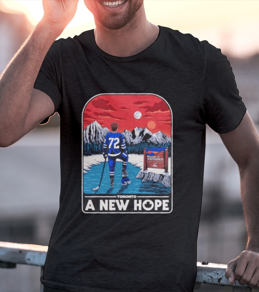 Toronto Maple Leafs 72 A New Hope Welcome To Whitehorse T-Shirt