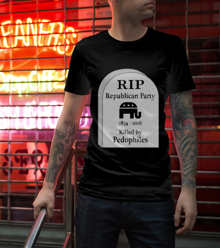 RIP Republican Party 1854 2026 Killed By Pedophiles Elephant T-Shirt