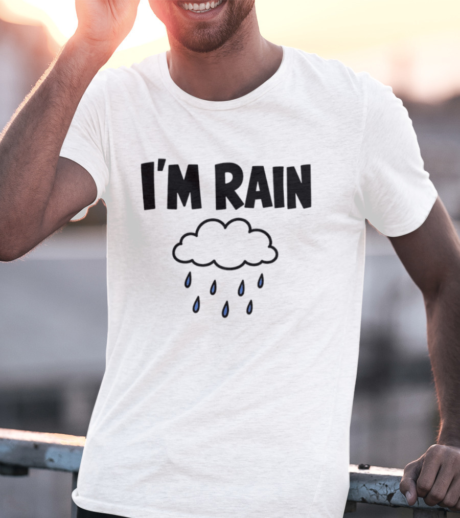 I'm Rain Cloud Weather Pun With Raindrops T-Shirt
