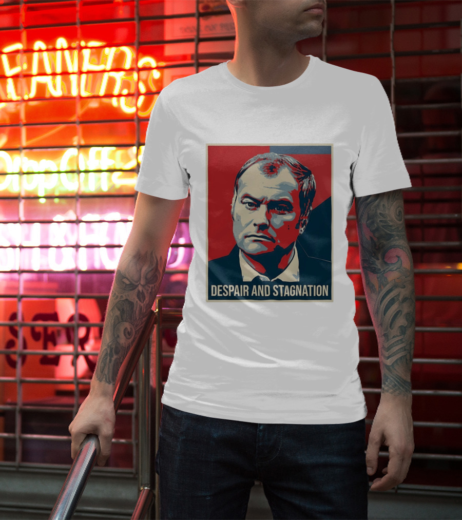 Despair And Stagnation Political T-Shirt