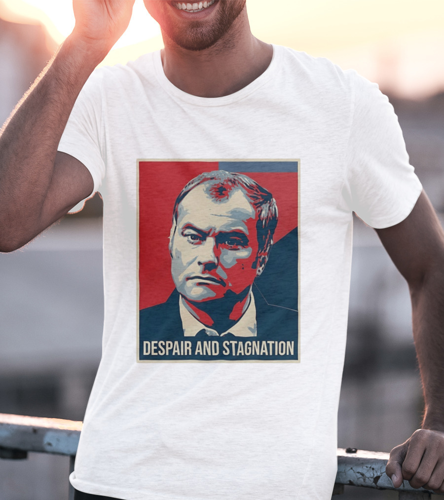 Despair And Stagnation Political T-Shirt