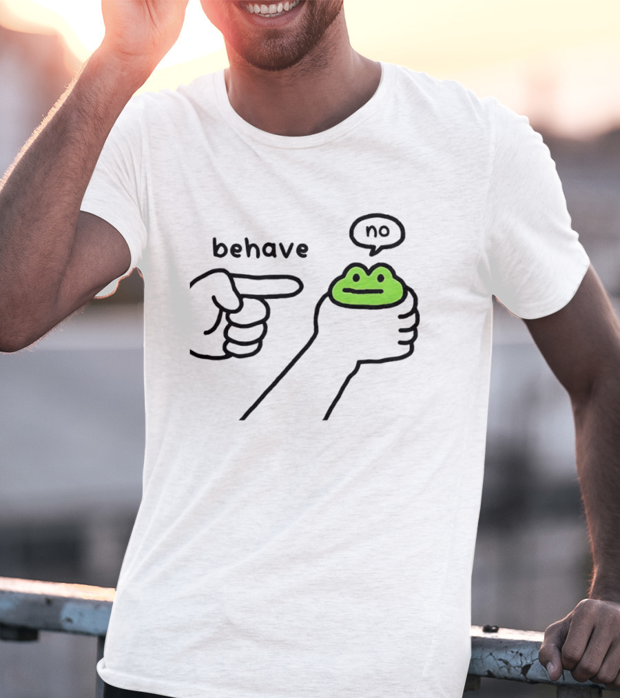 Behave Frog With Attitude Saying No T-Shirt