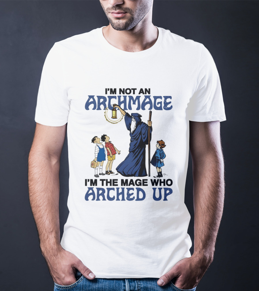 I'm Not An Archmage I'm The Mage Who Arched Up Wizard Kids Lantern T-Shirt