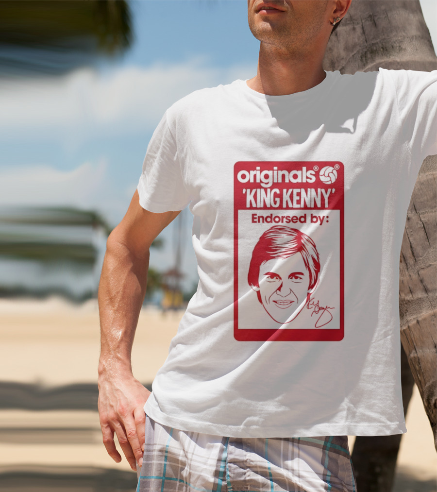 King Kenny Originals Endorsed By Liverpool FC Legend T-Shirt