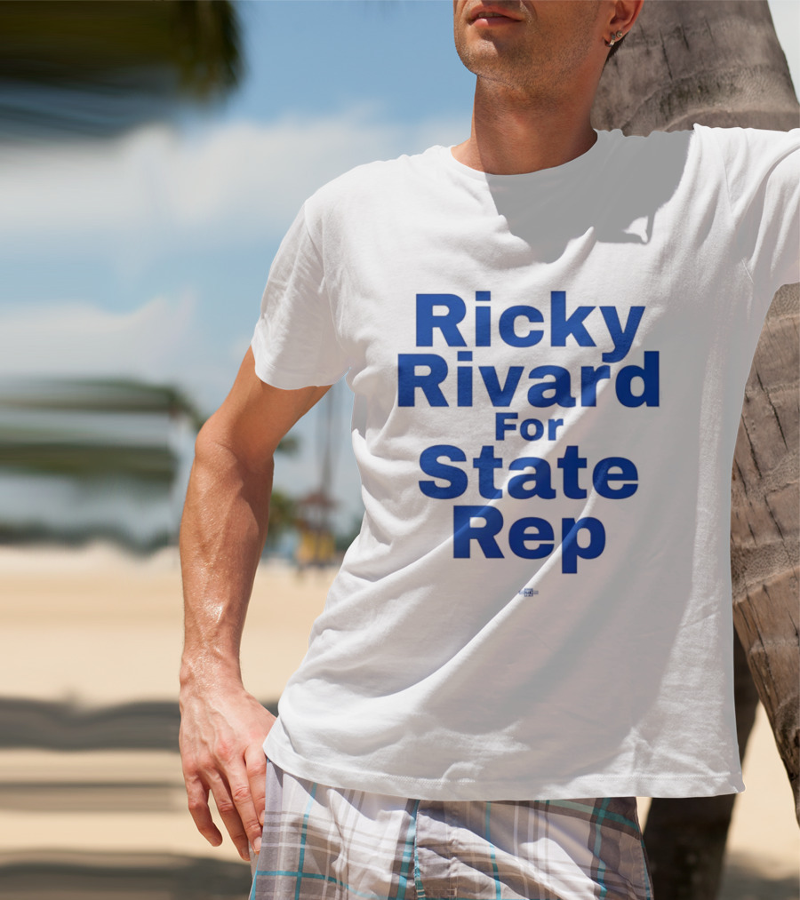 Ricky Rivard For State Representative Election Campaign T-Shirt