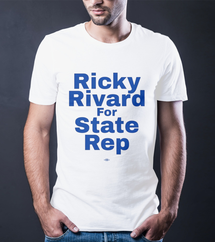 Ricky Rivard For State Representative Election Campaign T-Shirt