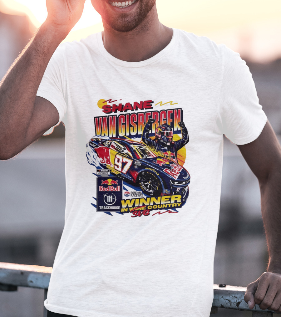 Shane Van Gisbergen Red Bull Trackhouse Racing Sonoma Raceway Winner SVG 97 T-Shirt