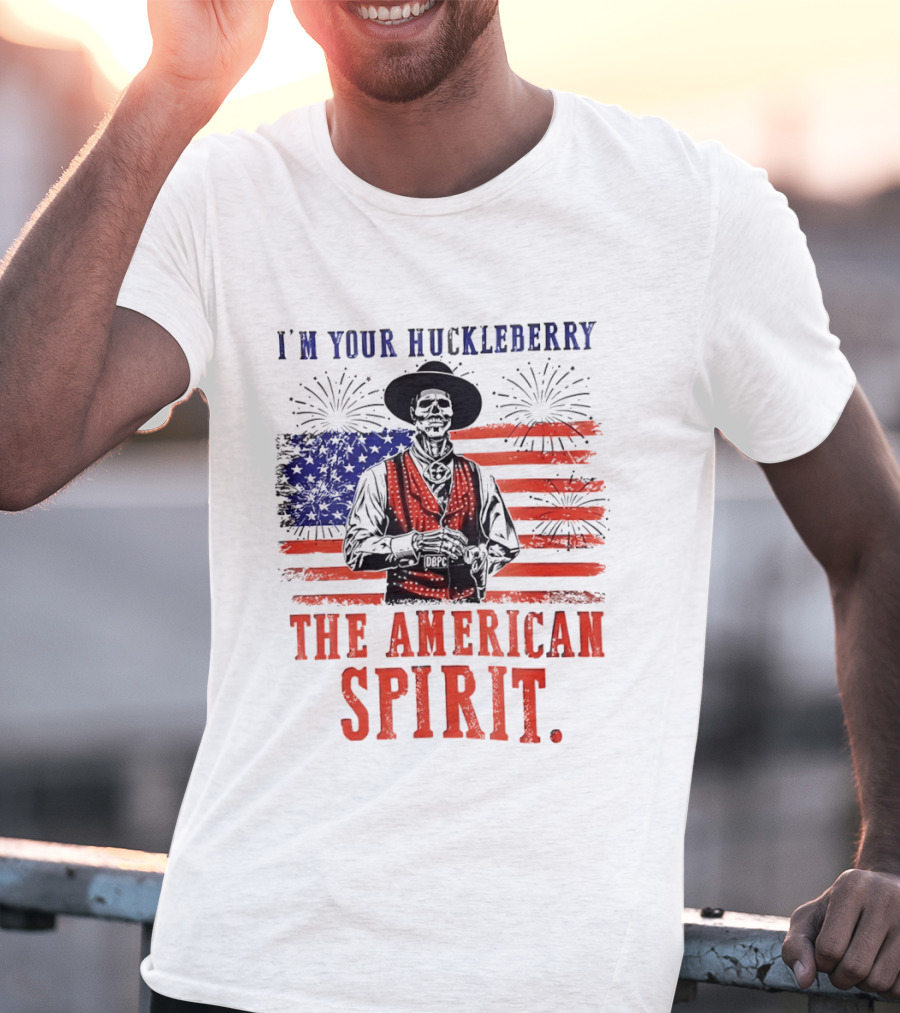 I'm Your Huckleberry Skeleton Cowboy American Flag Fireworks The American Spirit T-Shirt