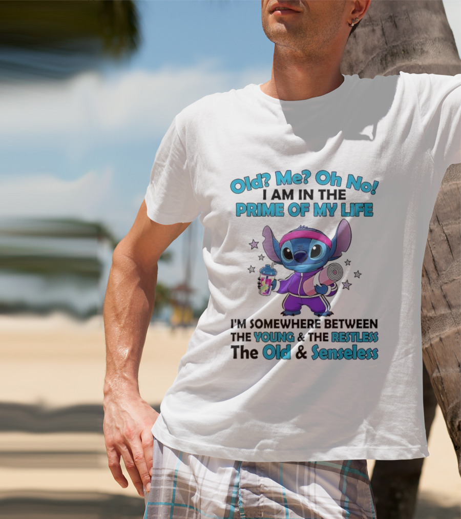 Old Me Oh No I Am In The Prime Of My Life Stitch Somewhere Between Young Restless Old Senseless T-Shirt