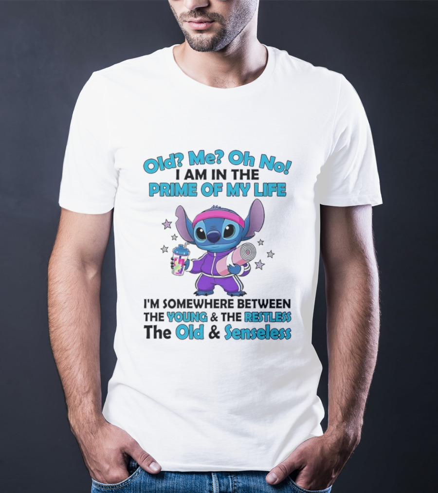 Old Me Oh No I Am In The Prime Of My Life Stitch Somewhere Between Young Restless Old Senseless T-Shirt