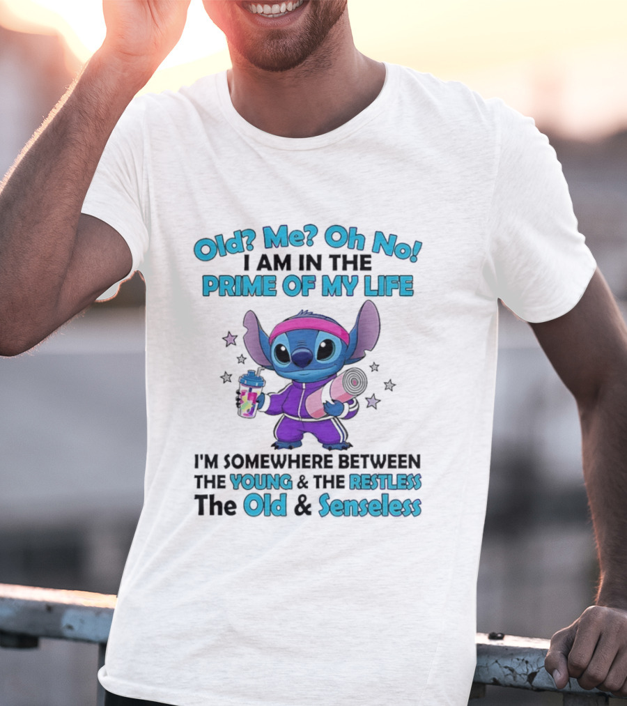 Old Me Oh No I Am In The Prime Of My Life Stitch Somewhere Between Young Restless Old Senseless T-Shirt