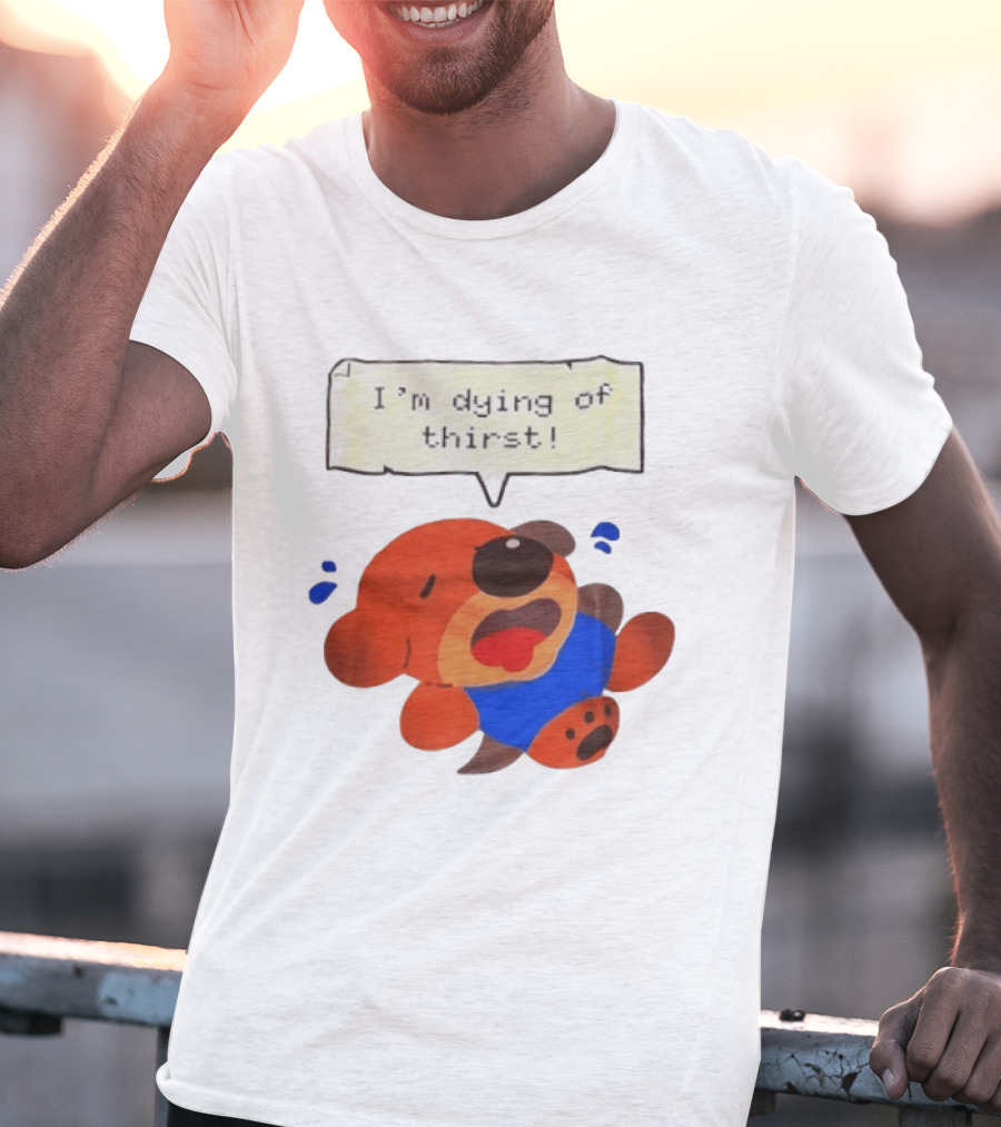 I'm Dying Of Thirst Cartoon Dog In Blue And Red With Speech Bubble T-Shirt