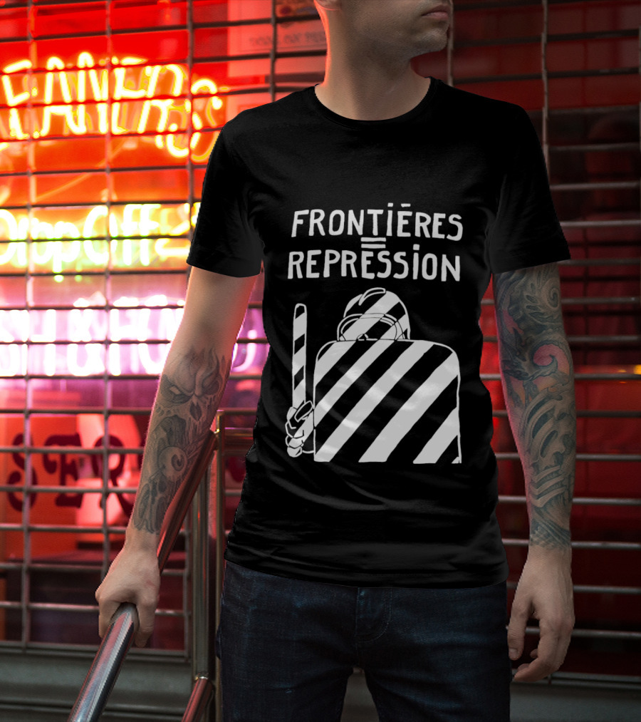 Frontieres Repression Protest Symbolism Bold Font White Stripes T-Shirt