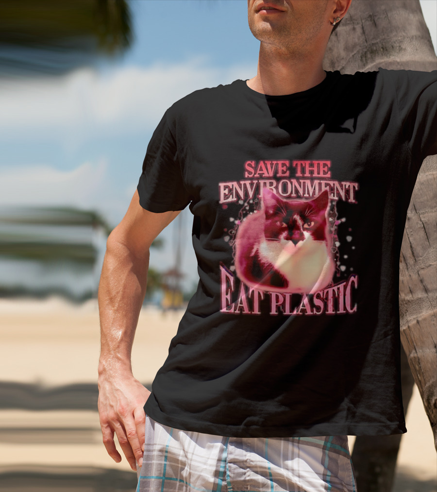Save The Environment Eat Plastic Cat Humor T-Shirt