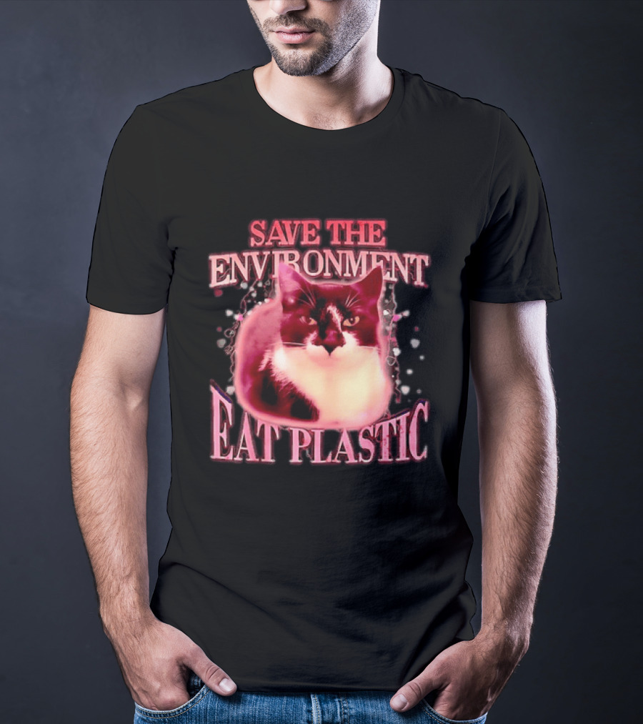 Save The Environment Eat Plastic Cat Humor T-Shirt