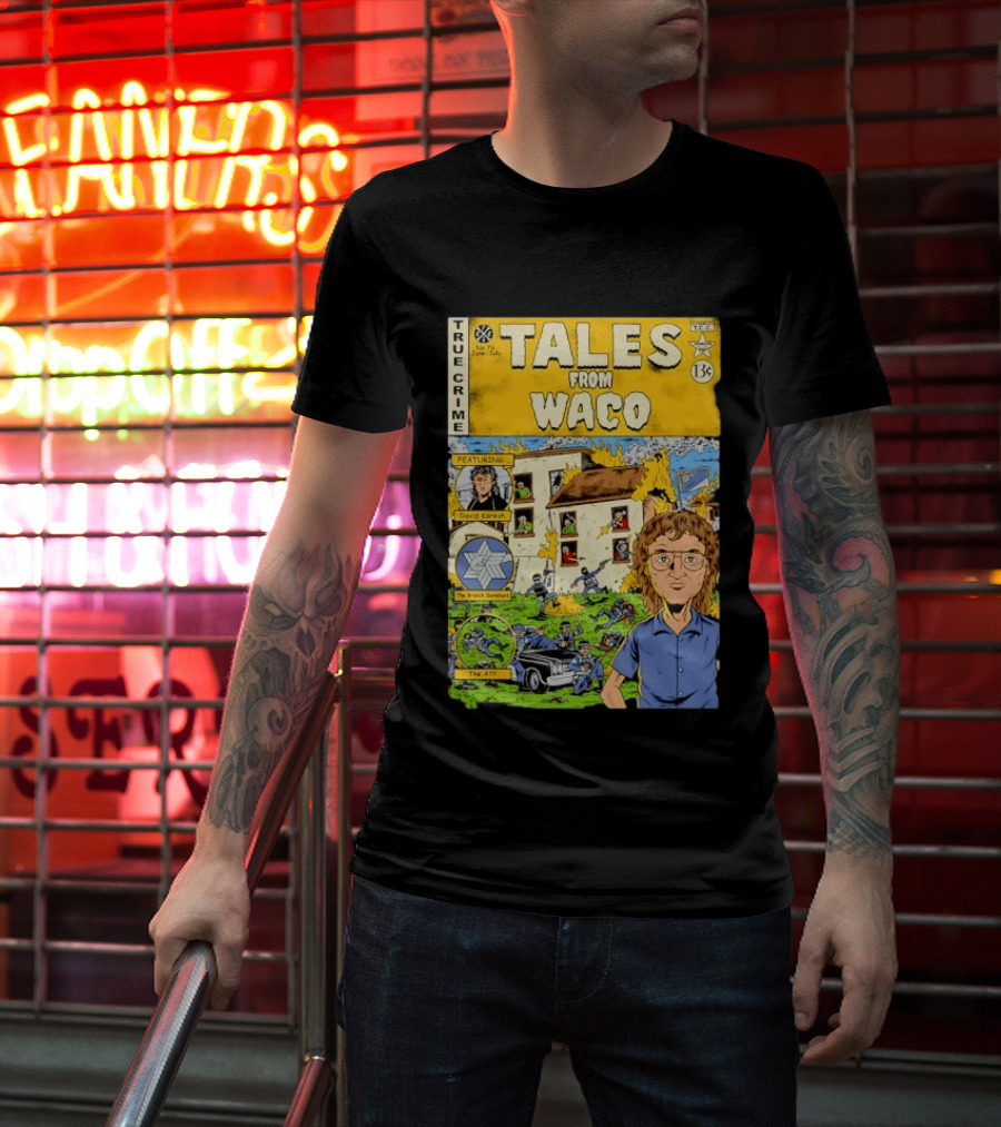 True Crime Tales From Waco David Koresh Branch Davidians ATF Comic Style Featuring T-Shirt