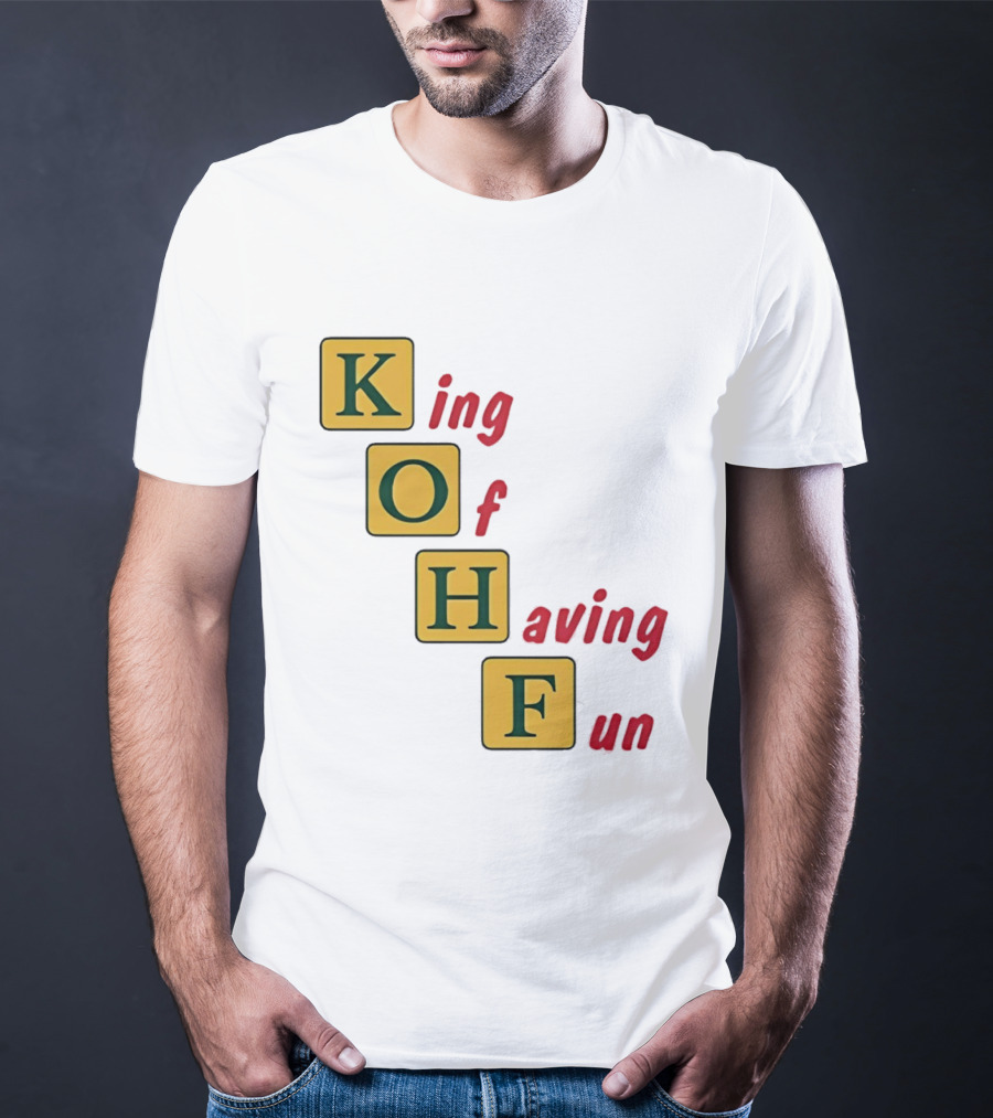 King Of Having Fun KOHF Acrostic Blocks T-Shirt