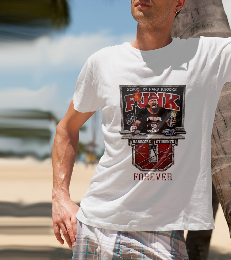 Terry Funk Hardcore Students School Of Hard Knocks Forever T-Shirt
