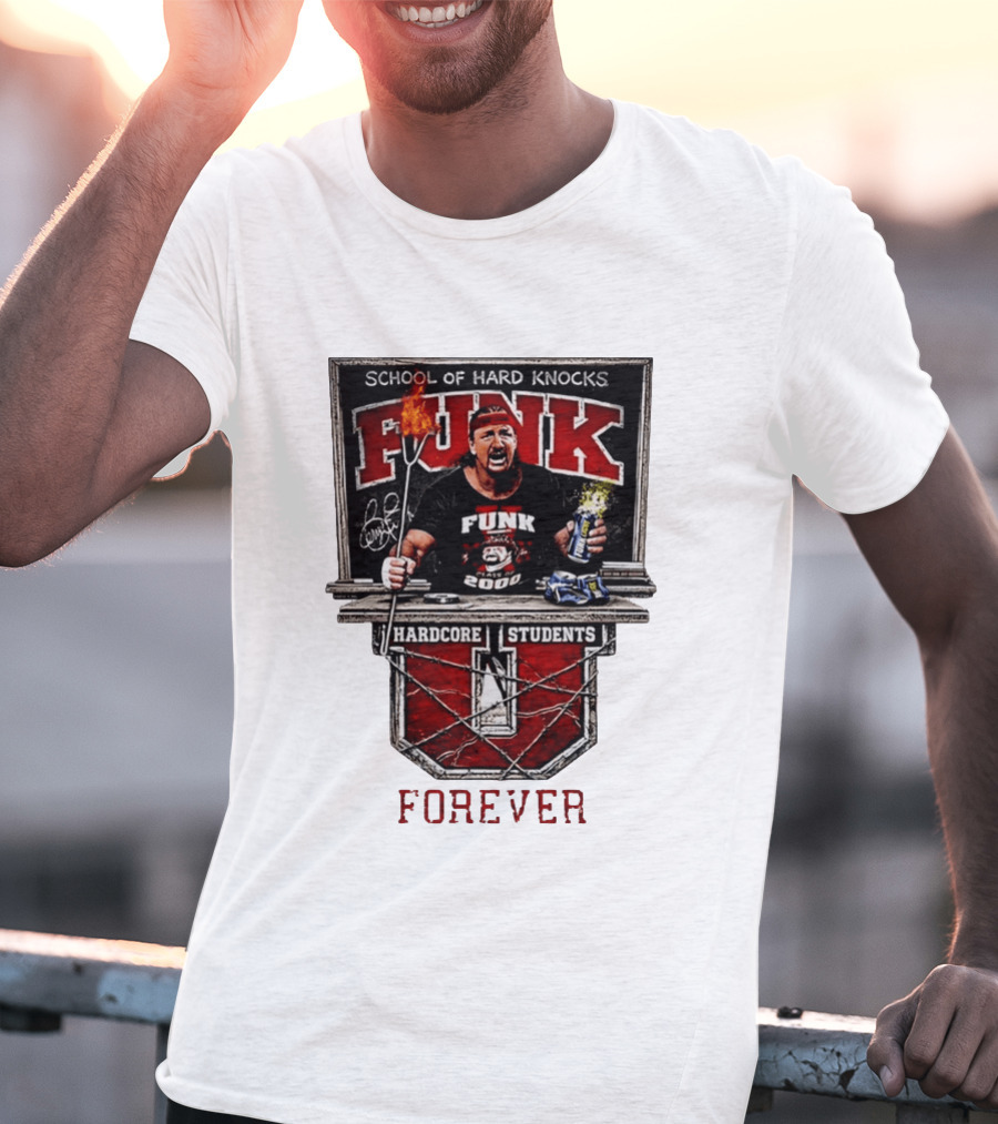 Terry Funk Hardcore Students School Of Hard Knocks Forever T-Shirt