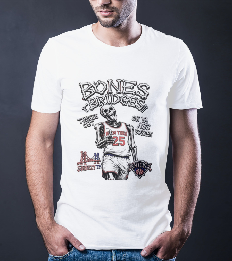 Bones Bridges New York Knicks 25 Breezy NBA Tongue Out On Ya Ass Boyeee T-Shirt