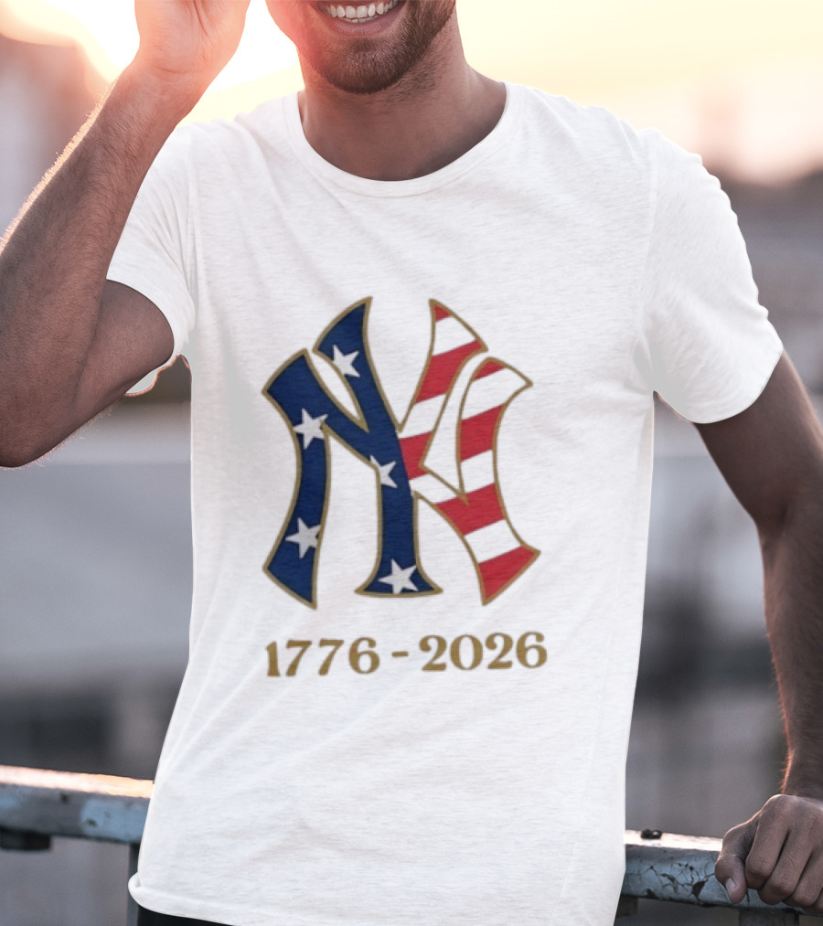 New York Yankees 1776 2026 250th Fourth Of July MLB Stars And Stripes T-Shirt