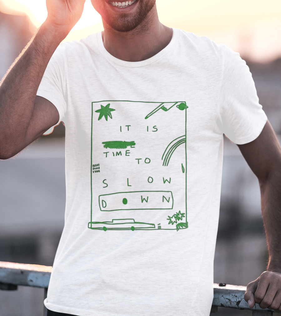 It Is Time To Slow Down Doodle Green Hand Drawn T-Shirt
