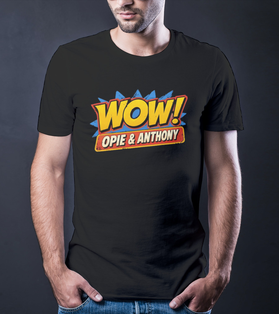 WOW Opie & Anthony T-Shirt