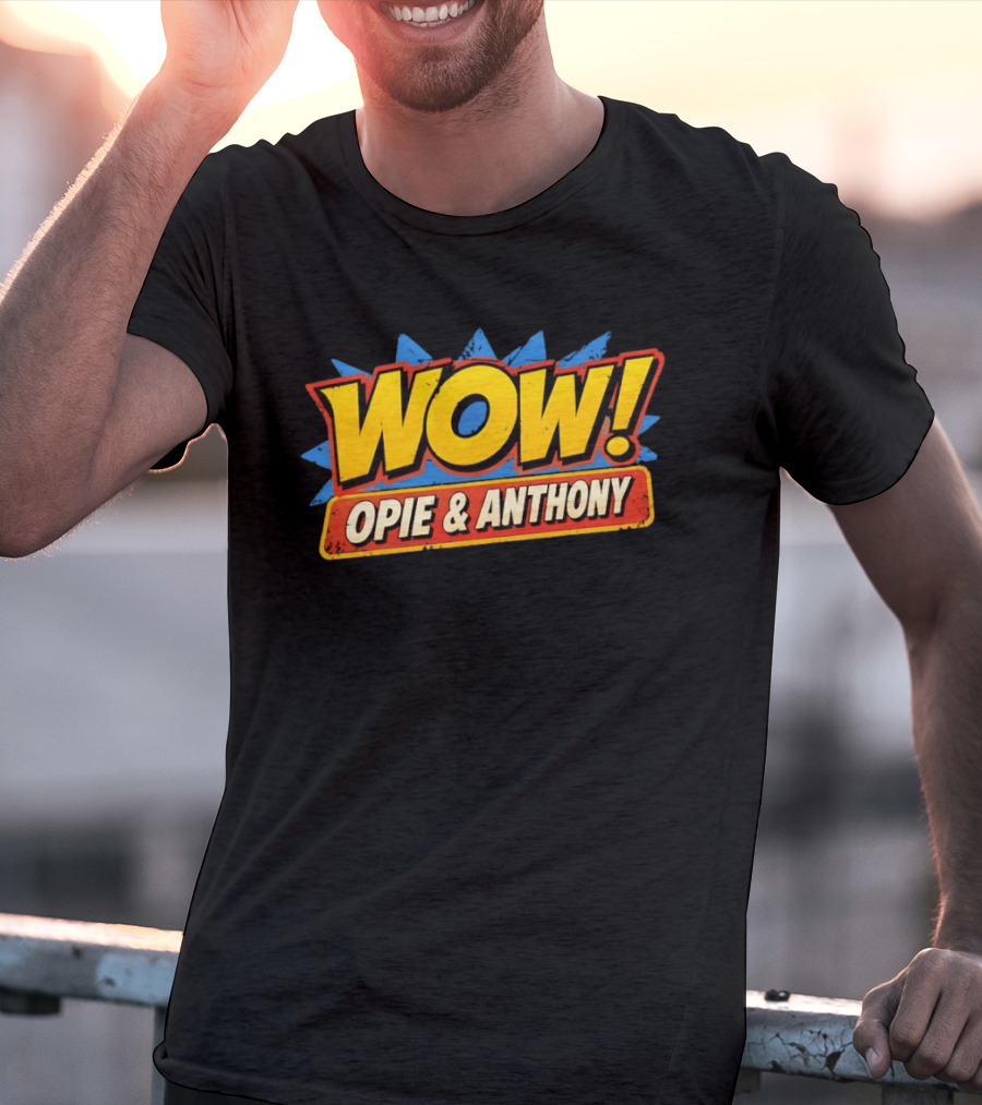 WOW Opie & Anthony T-Shirt