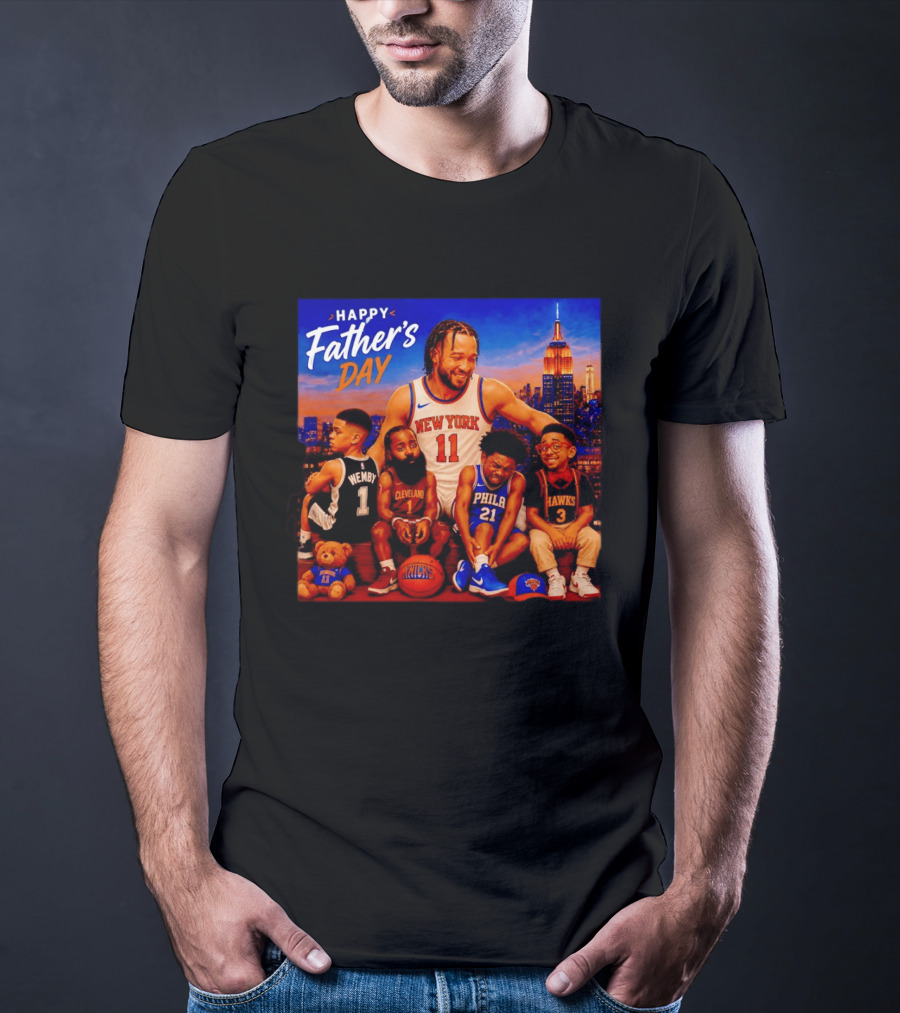 Jalen Brunson New York Knicks Happy Father's Day Wemby Cleveland Hawks Phila T-Shirt