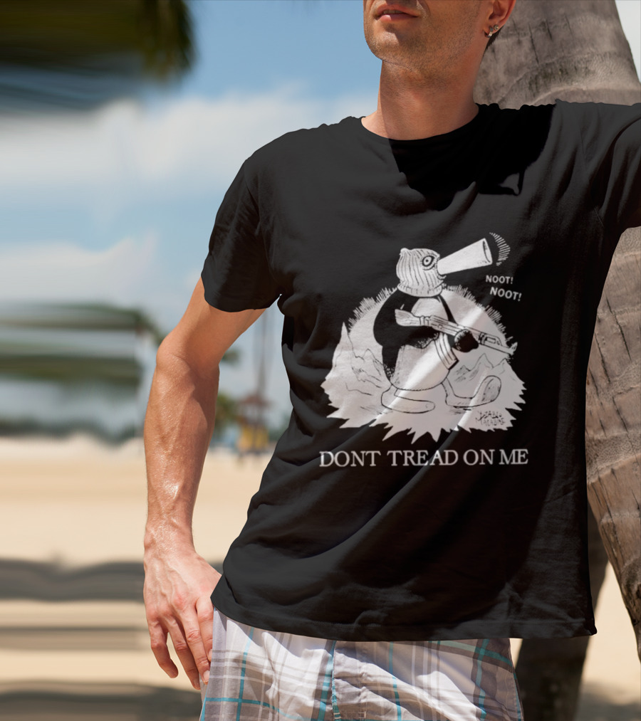 Don't Tread On Me Noot Noot Penguin T-Shirt