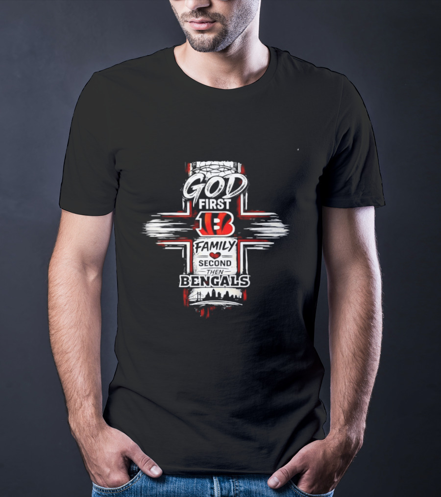 God First 13 Family Second Bengals T-Shirt